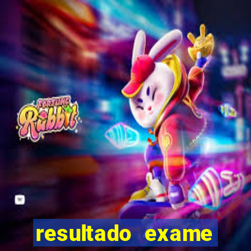 resultado exame eliel figueiredo